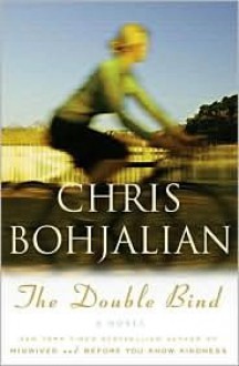 The Double Bind - Chris Bohjalian