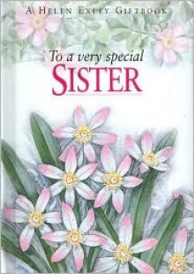 To a Very Special Sister - Pam Brown