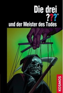 Die drei ??? und der Meister des Todes (Die drei Fragezeichen, #154). - Kari Erlhoff