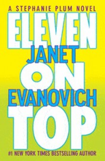 Eleven on Top - Janet Evanovich