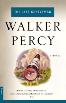 The Last Gentleman - Walker Percy