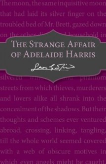 The Strange Affair of Adelaide Harris - Leon Garfield