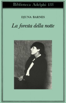 La foresta della notte - Djuna Barnes, Giulia Arborio Mella