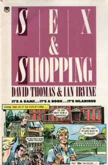 Sex & Shopping - David Thomas, Ian Irvine