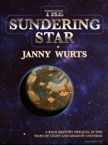 The Sundering Star - Janny Wurts