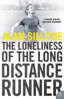 The Loneliness of the Long Distance Runner (Harper Perennial Modern Classics) - Alan Sillitoe