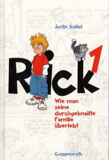 Wie man seine durchgeknallte Familie überlebt - Antje Szillat, Kim Schmidt