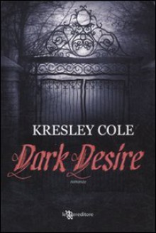 Dark desire - Kresley Cole, G. Cazzolla