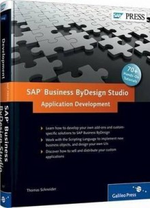 SAP Business Bydesign Studio: Application Development - Thomas Schneider