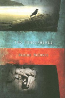 Two Hemispheres - Nadine McInnis