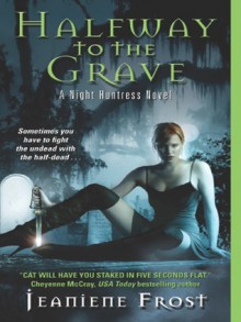 Halfway to the Grave - Jeaniene Frost