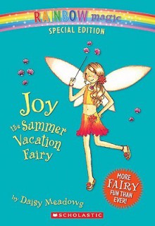 Joy the Summer Vacation Fairy - Daisy Meadows, Georgie Ripper