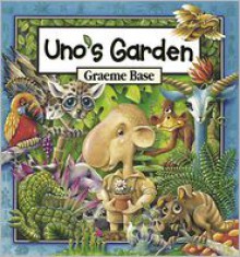 Uno's Garden - Graeme Base