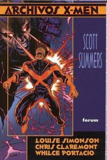 Archivos X-Men: Scott Summers - Chris Claremont, Louise Simonson