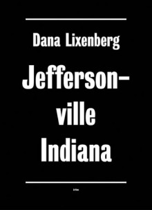 Dana Lixenberg: Jeffersonville, Indiana - Karel Schampers