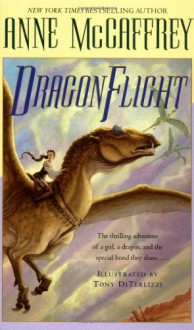 Dragonflight (Pern: Dragonriders of Pern, #1) - Anne McCaffrey