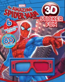 The Amazing Spider Man: 3D Sticker Fun! - Parragon Books