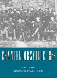 Chancellorsville 1863 (Osprey Trade Editions) - Carl Smith, Adam Hook