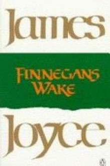 Finnegans Wake - James Joyce