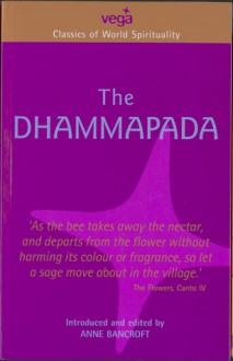 Classics of World Spirituality: The Dhammapada - Anne Bancroft