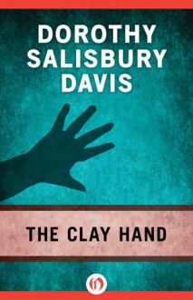 The Clay Hand - Dorothy Salisbury Davis