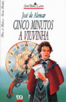 Cinco Minutos & A Viuvinha - José de Alencar