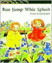 Run, Jump, Whiz, Splash - Vera Rosenberry