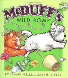 McDuff's Wild Romp - Rosemary Wells, Susan Jeffers