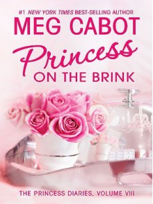 Princess on the Brink - Meg Cabot