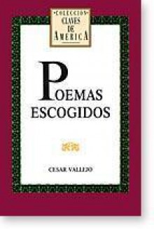 Poemas escogidos - César Vallejo, Julio Ortega