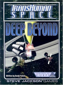 Transhuman Space: Deep Beyond - David L. Pulver