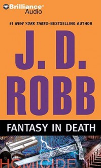 Fantasy in Death (In Death, #30) - J.D. Robb, Susan Ericksen