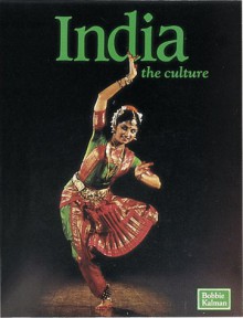 India the Culture - Bobbie Kalman