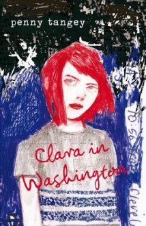 Clara in Washington - Penny Tangey