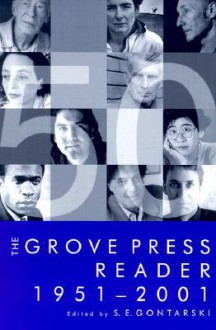 The Grove Press Reader 1951-2001 - S.E. Gontarski