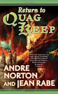 Return to Quag Keep - Andre Norton,Jean Rabe