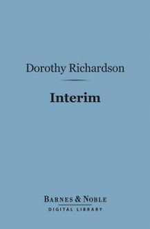 Interim - Dorothy M. Richardson