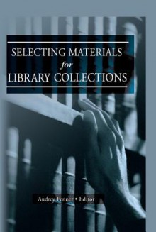 Selecting Materials for Library Collections - Linda S Katz