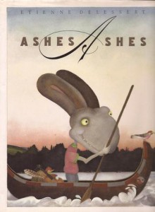 Ashes, Ashes - Etienne Delessert