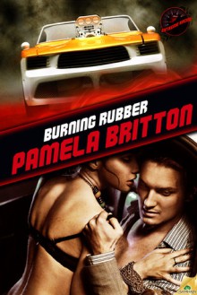 Burning Rubber - Pamela Britton