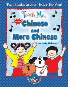 Teach Me Chinese and More Chinese (Mandarin) Bind up Edition - Judy Mahoney