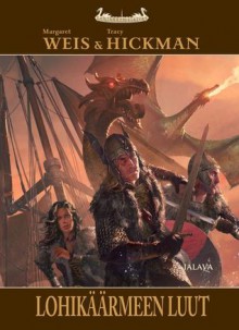 Lohikäärmeen luut (Lohikäärmelaivat, #1) - Margaret Weis, Tracy Hickman