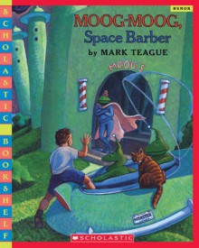 Moog-Moog, Space Barber - Mark Teague