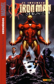 El Invencible Iron Man: Desunidos - Mark Ricketts, Tony Harris, Scott Kolins, Jorge Lucas