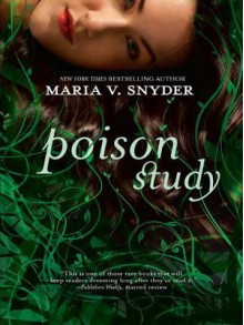 Poison Study - Maria V. Snyder