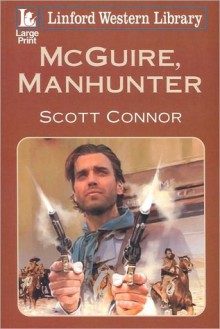 McGuire, Manhunter - Scott Connor