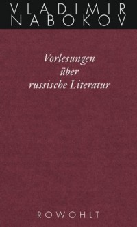 Vorlesungen über russische Literatur (Gesammelte Werke, #17) - Vladimir Nabokov, Dieter E. Zimmer