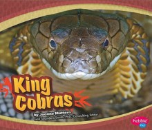 King Cobras (Asian Animals) (Pebble Plus) - Joanne Mattern