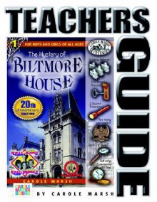 The Mystery of Biltmore House: Teacher's Guide - Carole Marsh