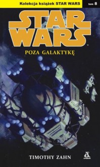 Poza galaktykę - Timothy Zahn